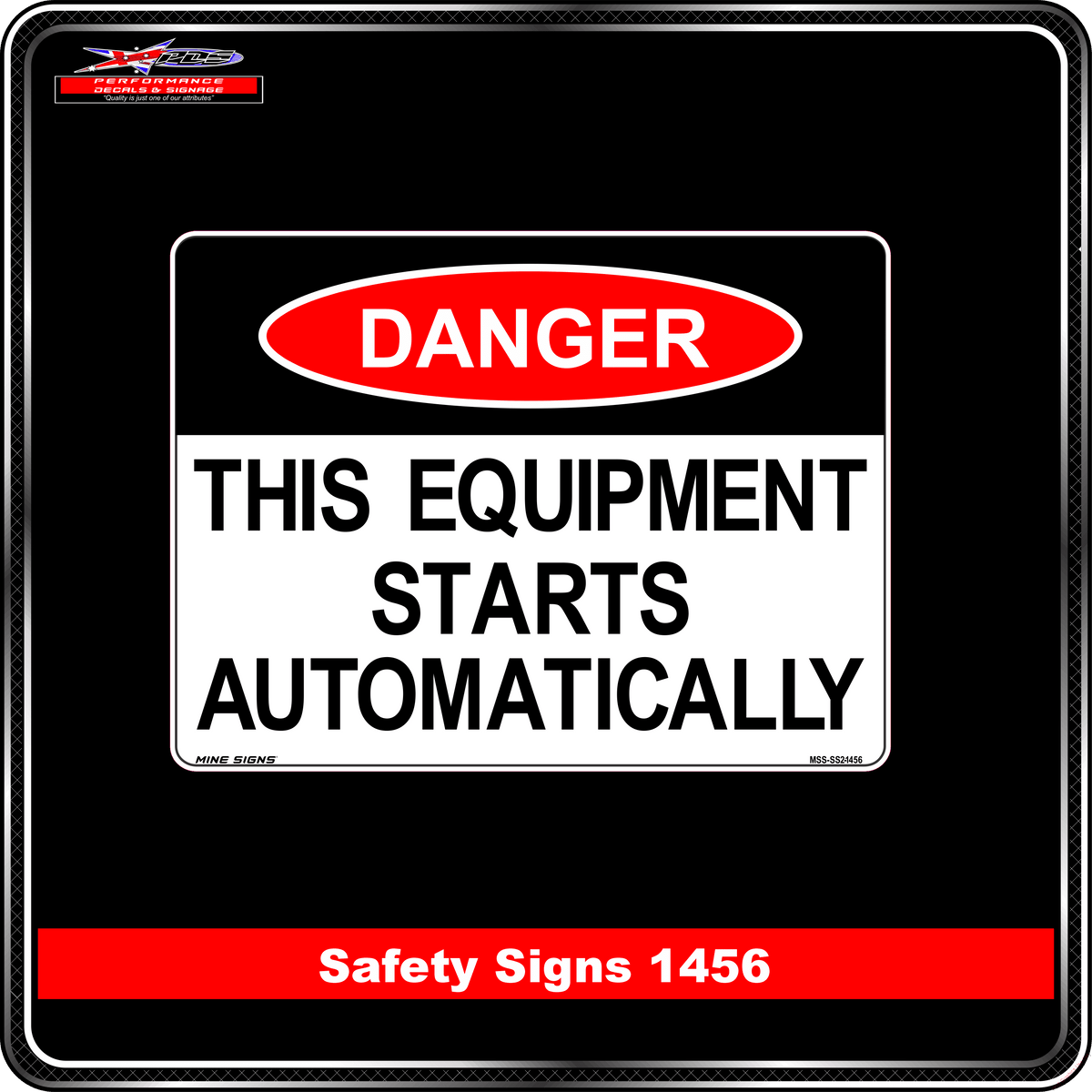 Danger This Equipment Starts Automatically (Safety Sign 1456)