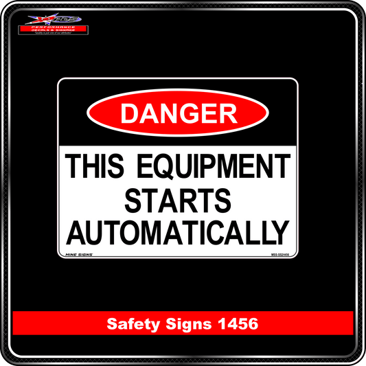 Danger This Equipment Starts Automatically (Safety Sign 1456)