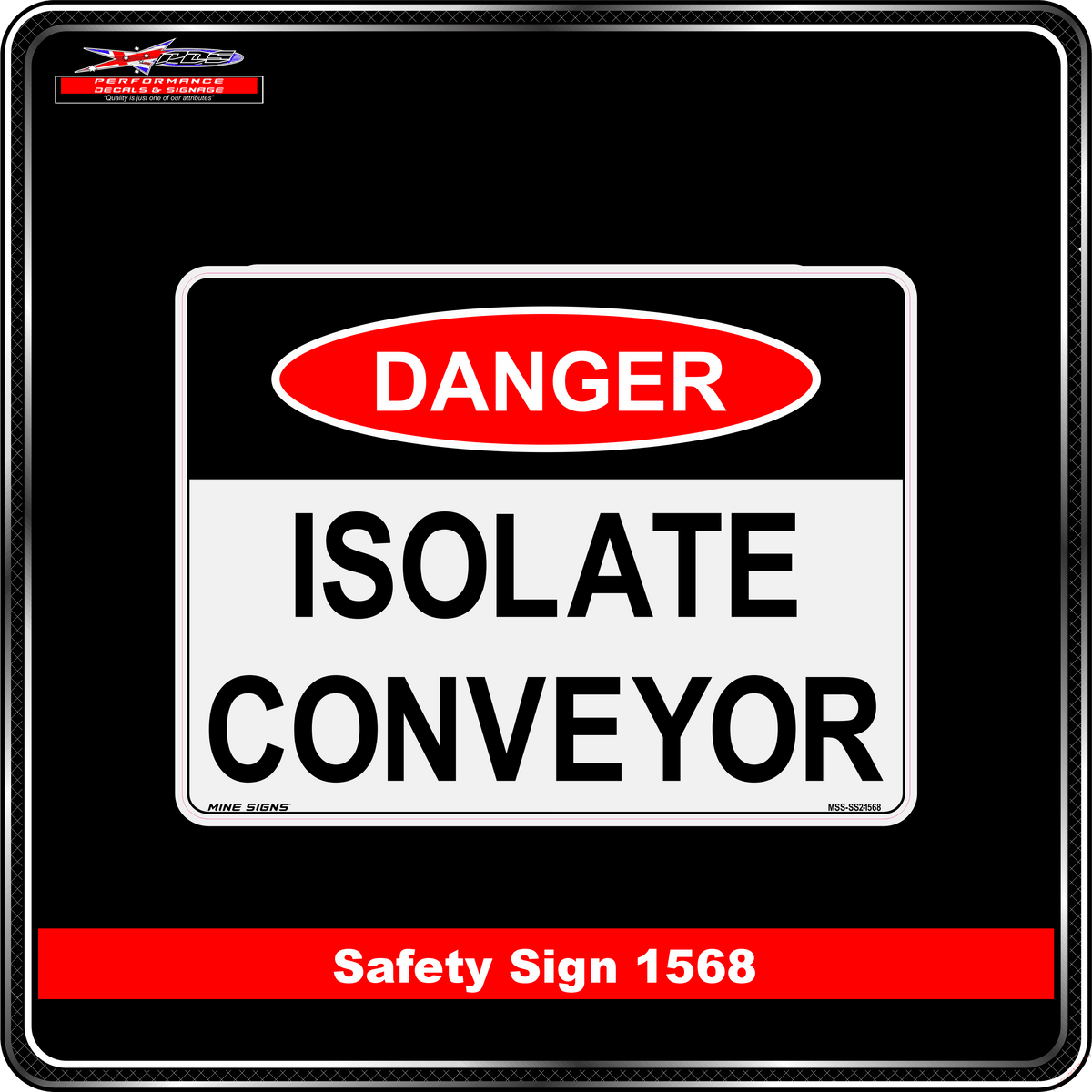 Danger Isolate Conveyor (Safety Sign 1568)