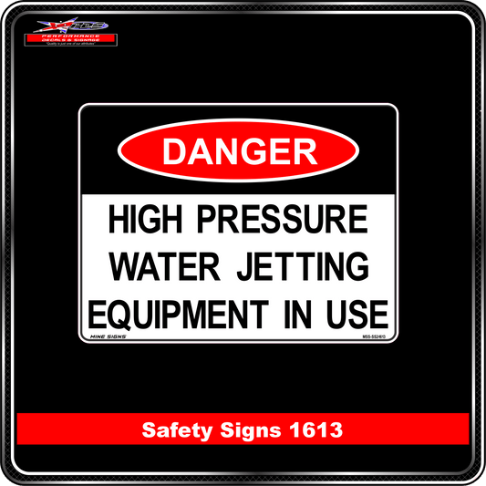 Danger Pressure Water Jetting Equipment In Use (Safety Sign 1613)