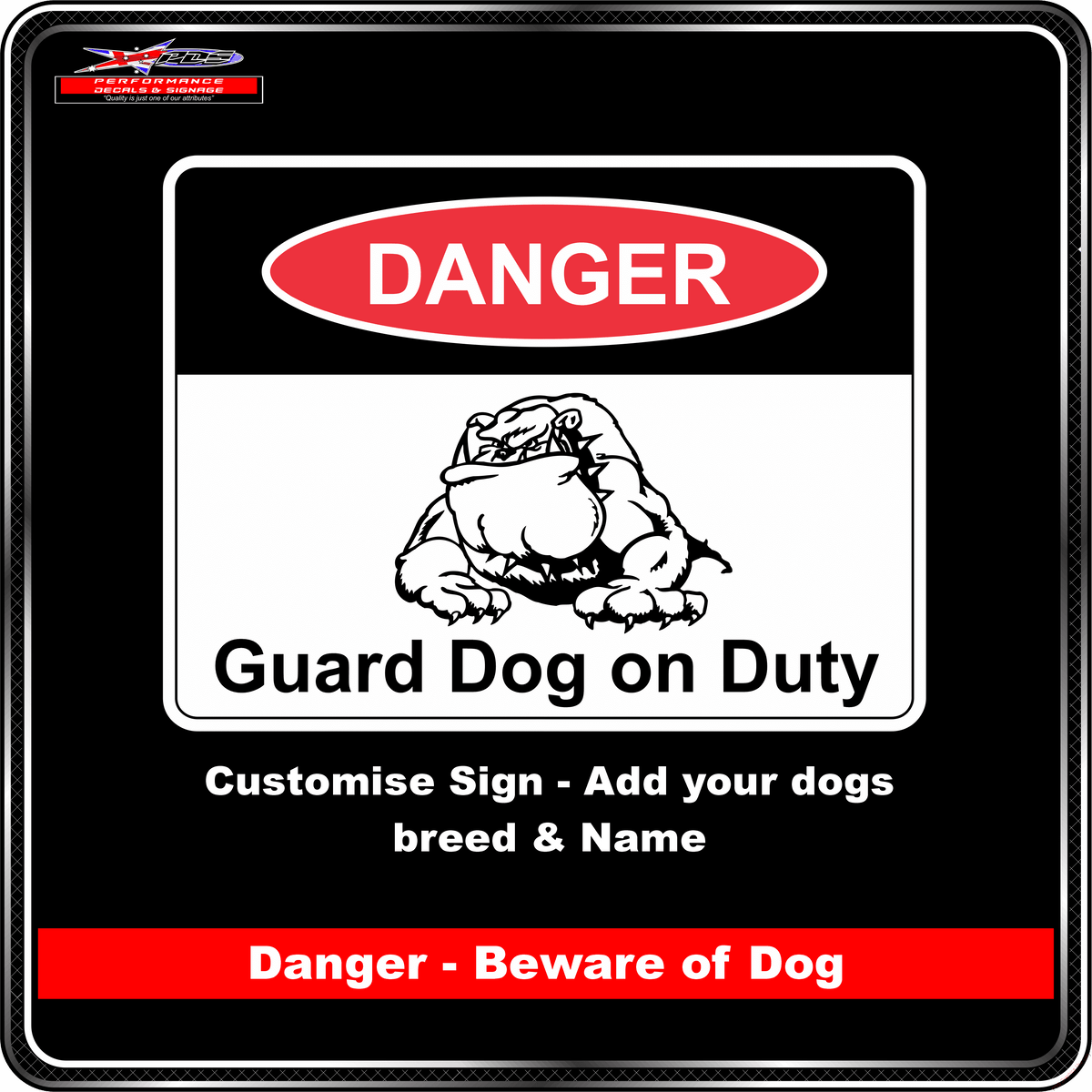 Dog Sign - Danger - Guard Dog on Duty