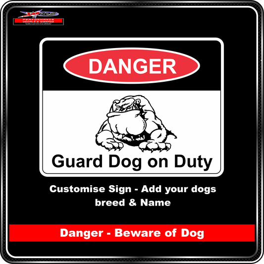 Dog Sign - Danger - Guard Dog on Duty