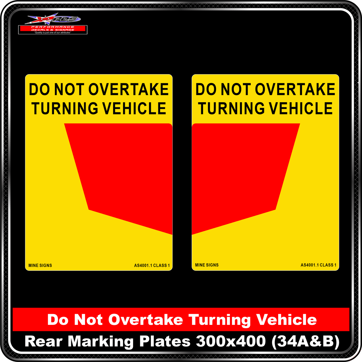 Truck Rear Marking Plates - CAT 34A & 34B - 300x400 - Do Not Overtake Turning Vehicle - Red Symbol Yellow Background