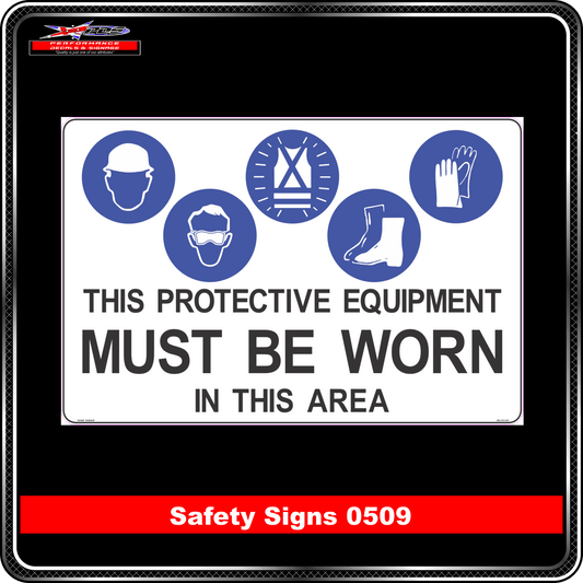 Mandatory This Protective Equipment Must Be Worn In This Area (Safety Sign 0509)