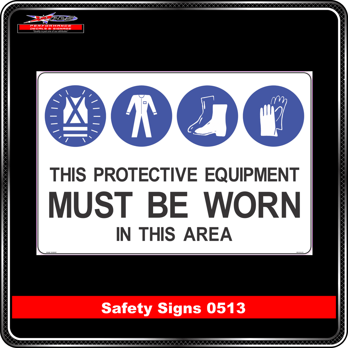 Mandatory This Protective Equipment Must Be Worn In This Area (Safety Sign 0513)
