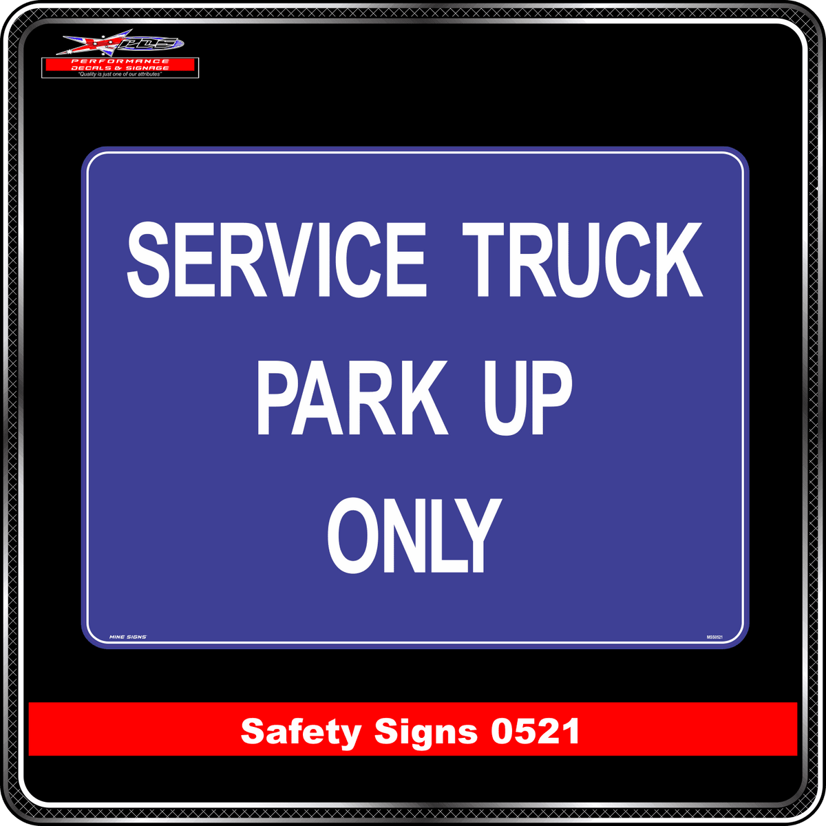 Service Truck Park Up Only (Safety Sign 0521)