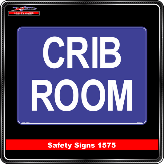 Crib Room (Safety Sign 1575)