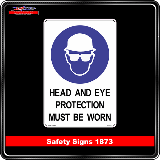 Mandatory Head and Eye Protection Must Be Worn (Safety Sign 1873)