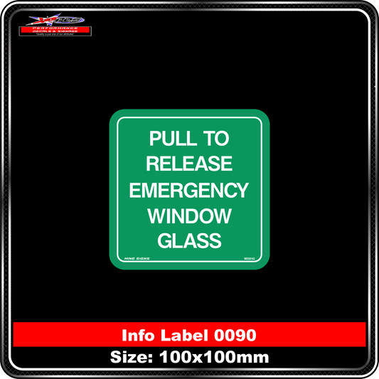 Pull to Release Emergency Window Glass (Info Label 0090)