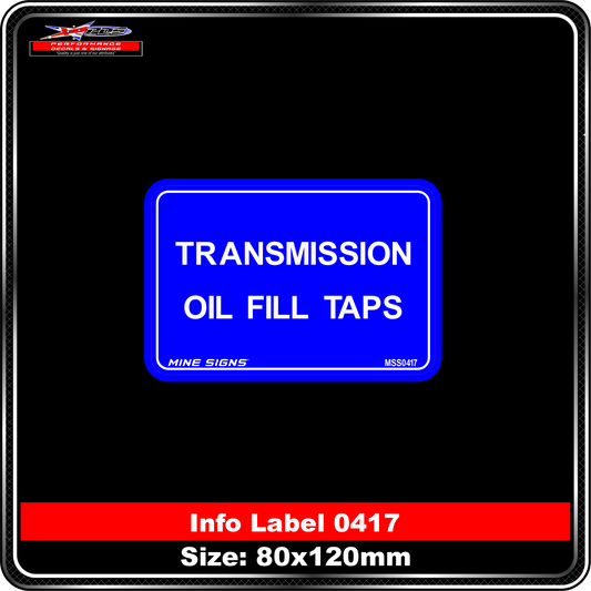 Transmission Oil Fill Taps (Info Label 0417)