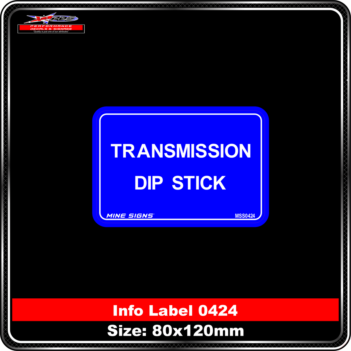 Transmission Dip Stick (Info Label 0424)