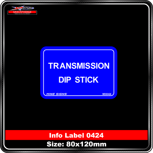 Transmission Dip Stick (Info Label 0424)