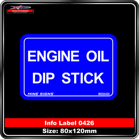 Engine Oil Dip Stick (Info Label 0426)