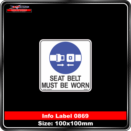 Seat Belt Must Be Worn (Info Label 0869)