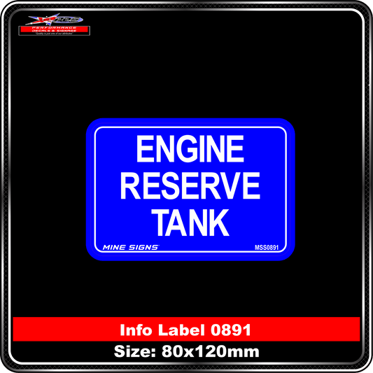 Engine Reserve Tank (Info Label 0891)
