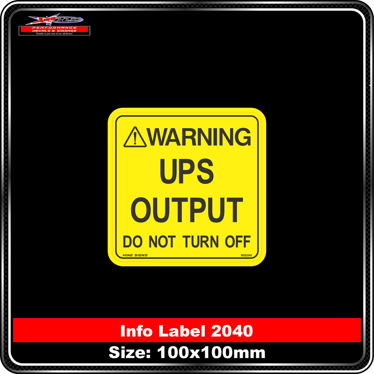 UPS Outlet Do Not Turn Off (Info Label 2040)