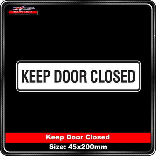 Keep Door Closed - Safety Signs