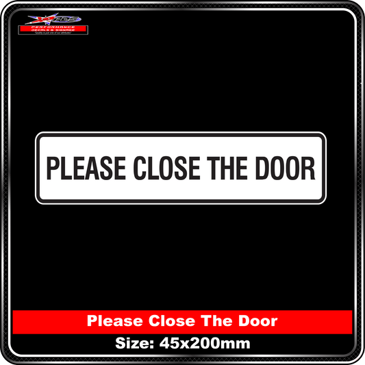 Please Ensure Doors & Windows Are Closed When Not In Use