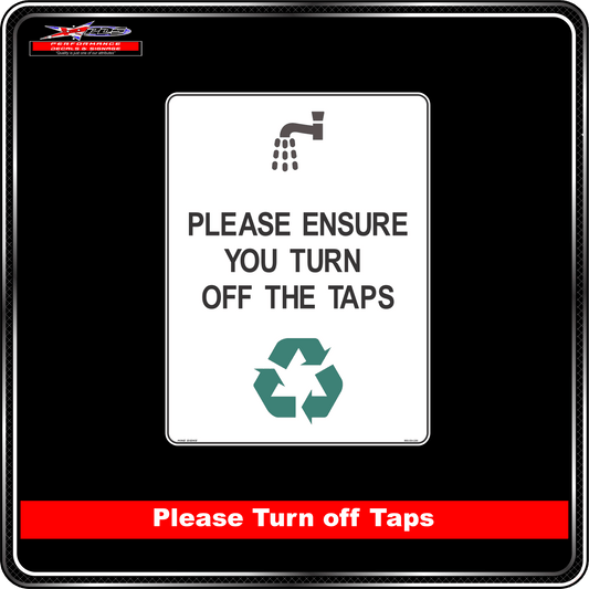 Please Ensure You Turn Off Taps