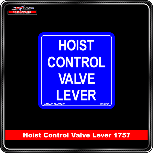 Hoist Control Valve Lever (Info Label 1757) 120 x 120 mm