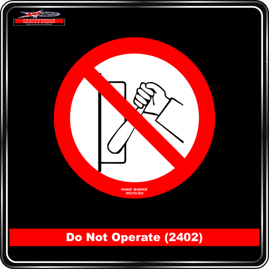 Do Not Operate (Pictogram 2402)