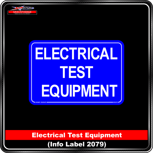 Electrical Test Equipment (Info Label 2079) 100 x 150 mm