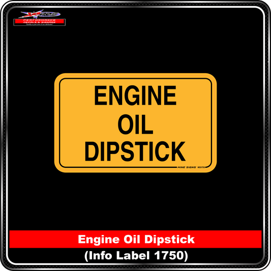 Engine Oil Dipstick (Info Label 1750)