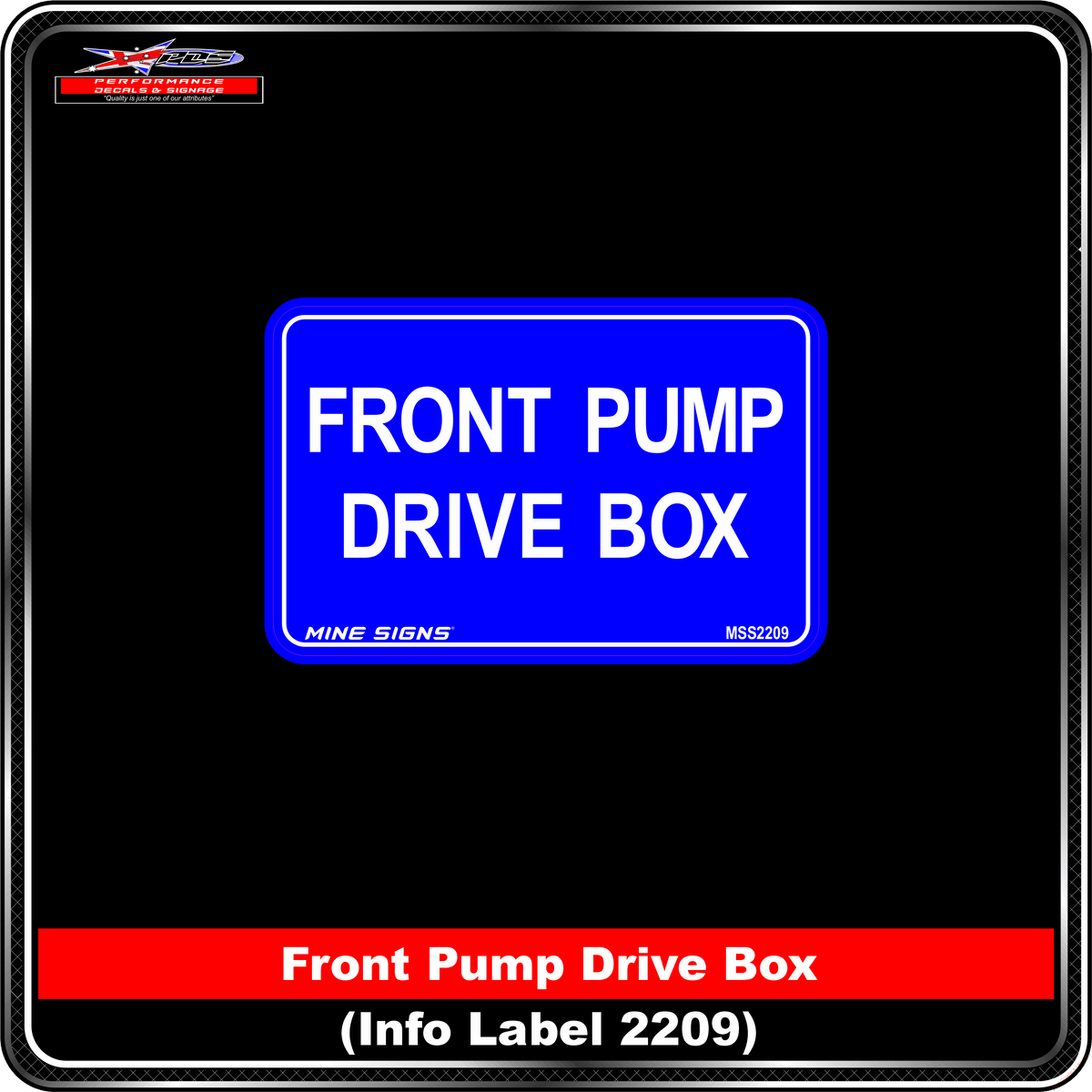 Front Pump Drive box (Info Label 2209) 80 x 125 mm