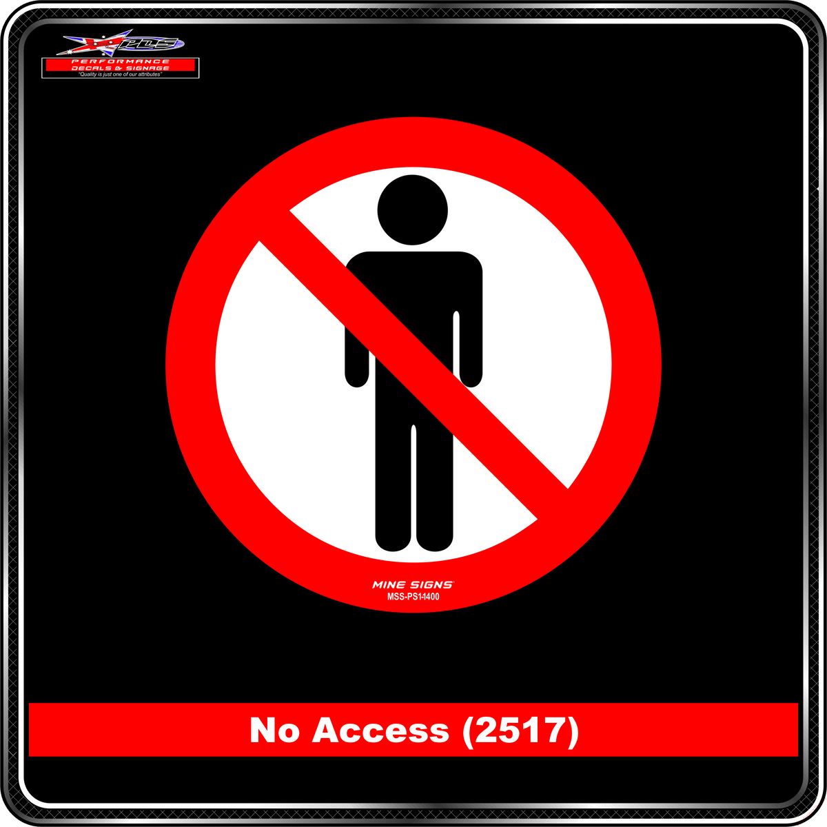 No Access (Pictogram 2517) Prohibited Sign