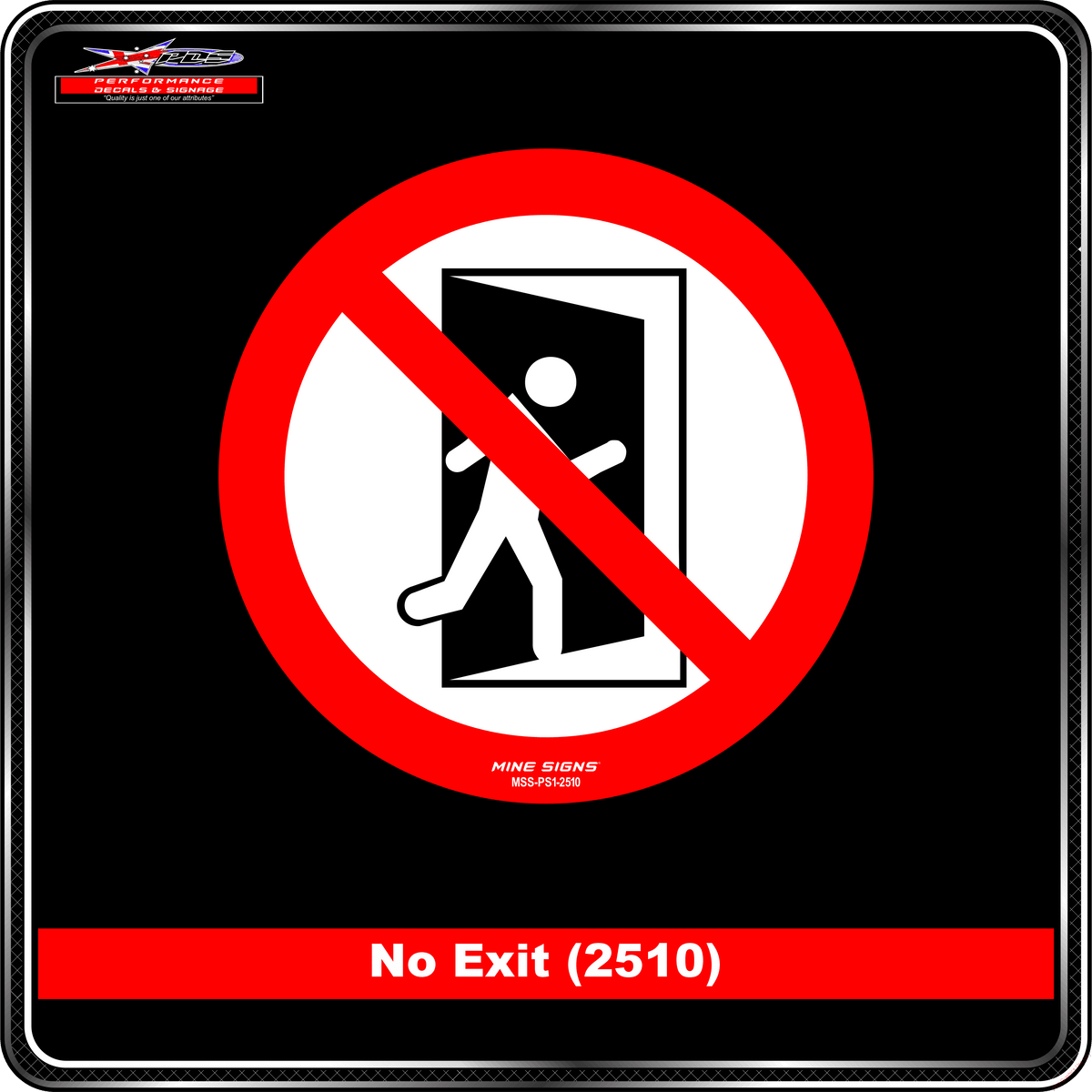 No Exit (Pictogram 2510) Prohibited Sign