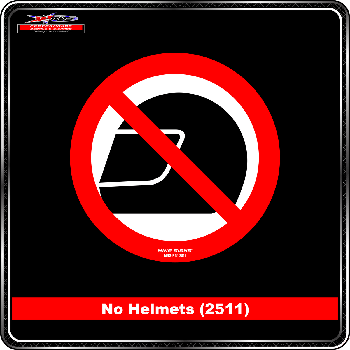No Helmets (Pictogram 2511) Prohibited Sign