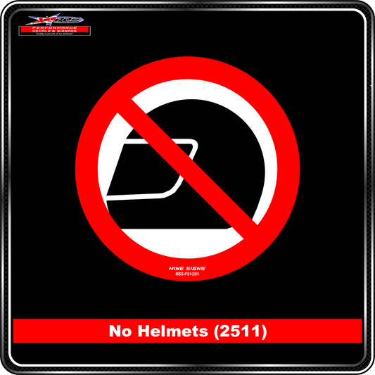No Helmets (Pictogram 2511) Prohibited Sign