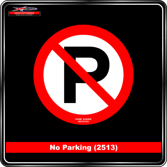 No Parking (Pictogram 2513) Prohibited Sign
