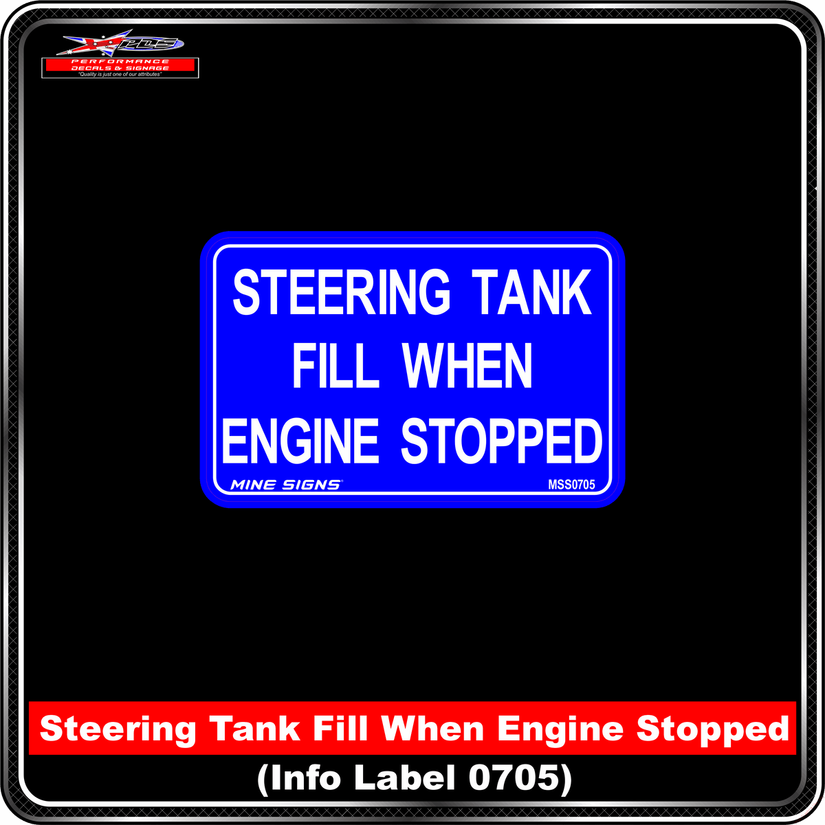 Steering Tank Fill When Engine Stopped (Info Label 0705) 80 x 125 mm