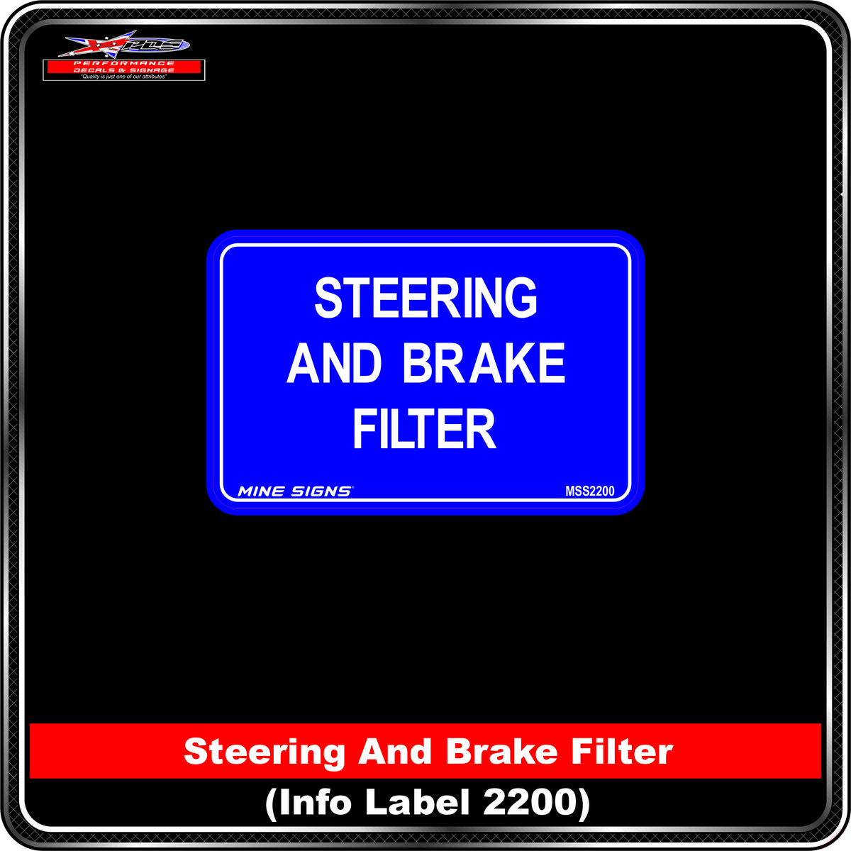 Steering and Brake Filter (Info Label 2200) 80 x 125 mm