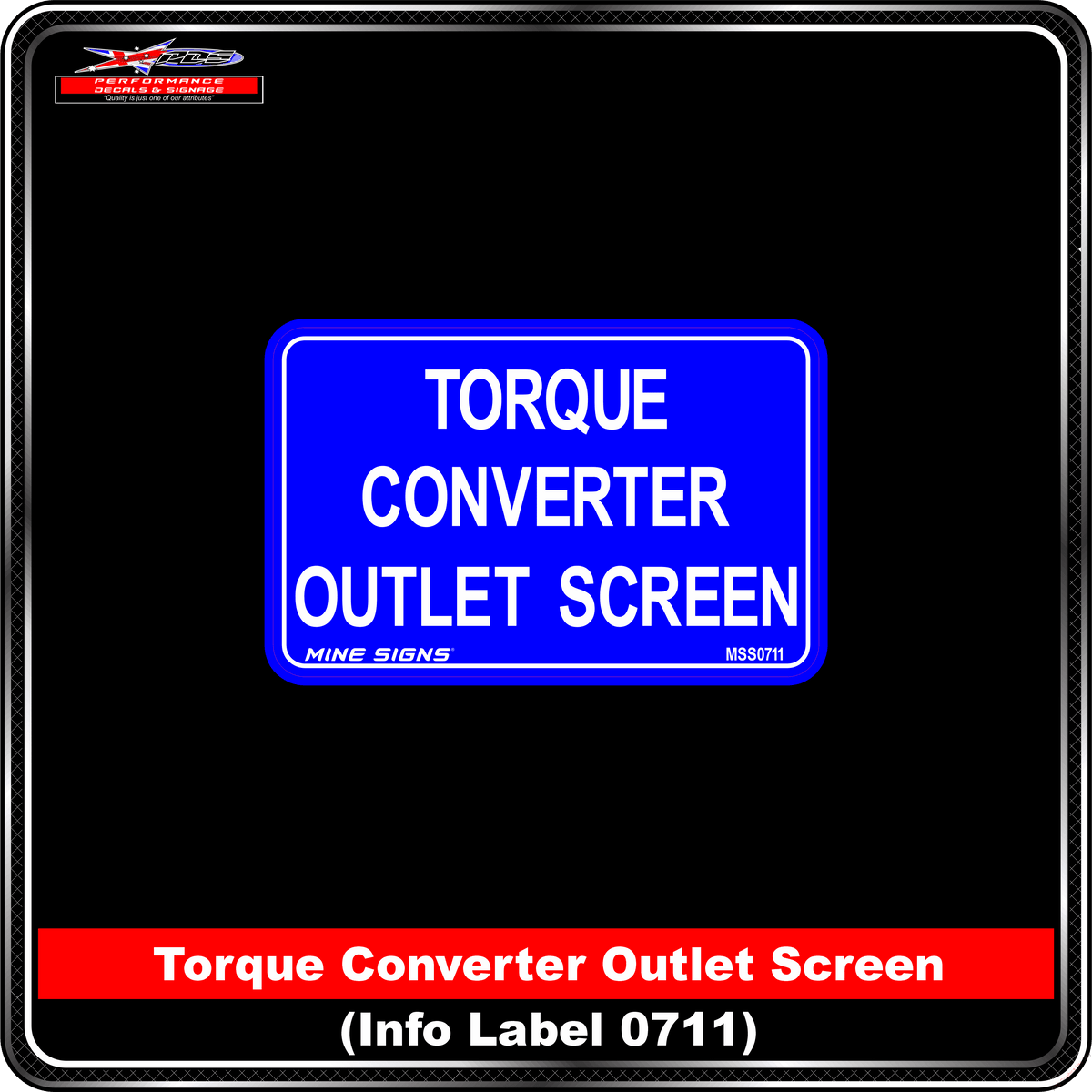 Torque Converter Outlet Screen (Info Label 0711) 80 x 125 mm