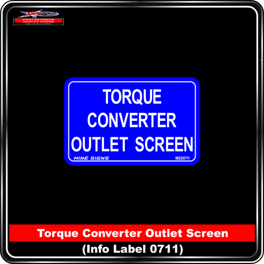 Torque Converter Outlet Screen (Info Label 0711) 80 x 125 mm