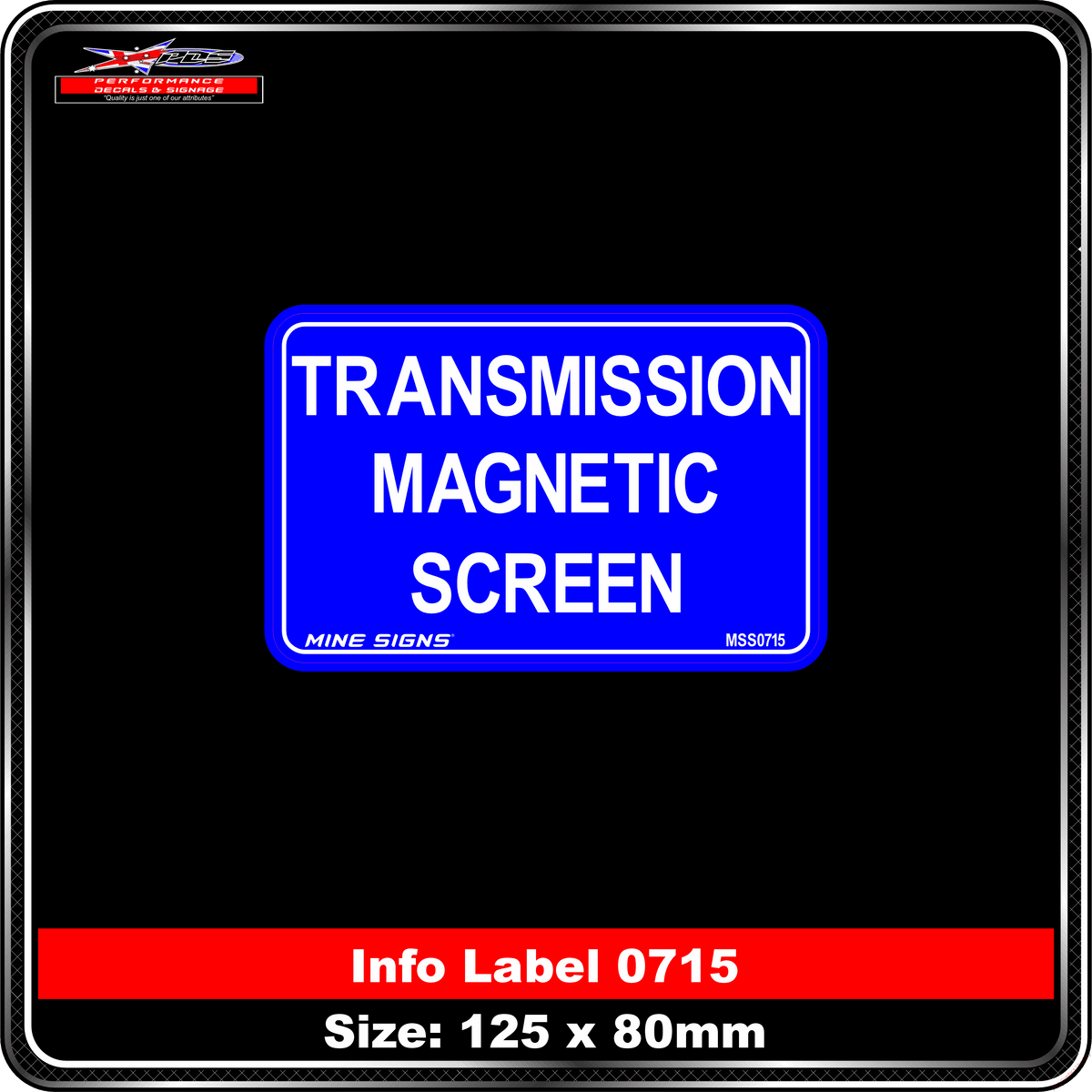 Transmission Magnetic Screen (Info Label 0715) 80 x 125 mm