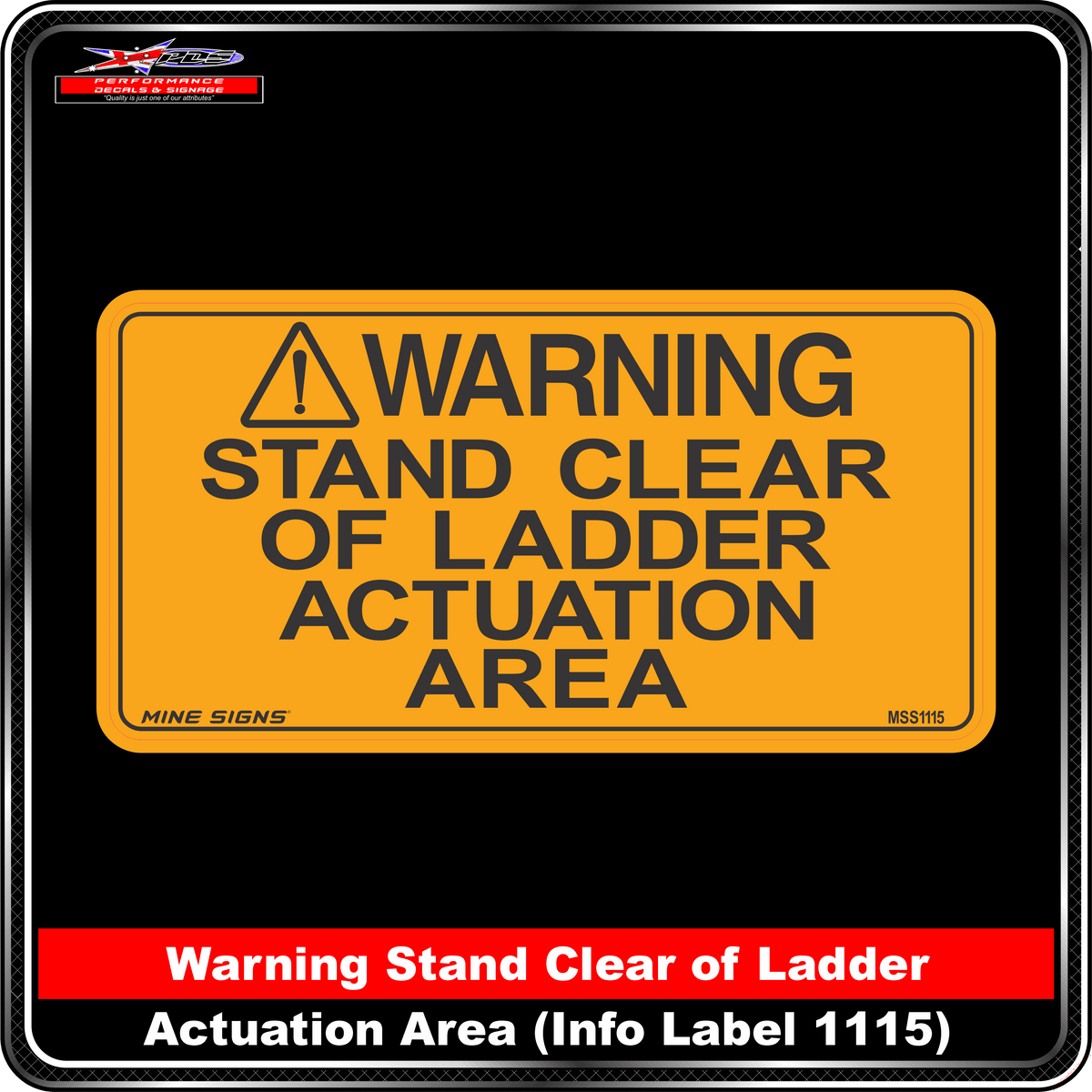 WARNING Stand Clear of Ladder Actuation Area (Info Label 1115) 100 x 200 mm