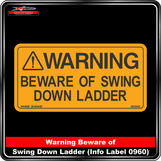 WARNING Beware of Swing Down Ladder (Info Label 0960) 100 x 200 mm