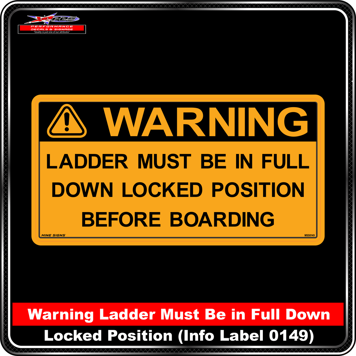 WARNING Ladder must be in full down locked position before boarding (Info Label 0149) 100 x 200 mm