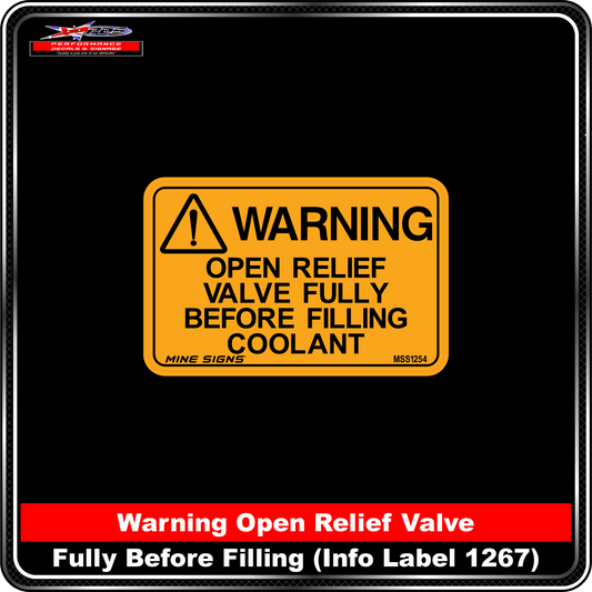 WARNING Open relief valve fully before filling coolant (Info Label 1254)