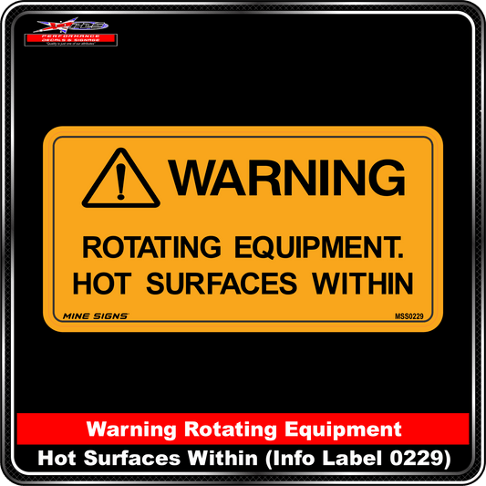 WARNING Rotating Equipment, Hot Surfaces within (Info Label 0229) 100 x 200 mm