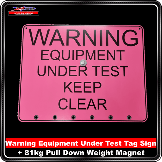 Warning Equipment Tag Test Sign with 81kg Rated Magnet