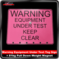 Warning Equipment Tag Test Sign with 81kg Rated Magnet