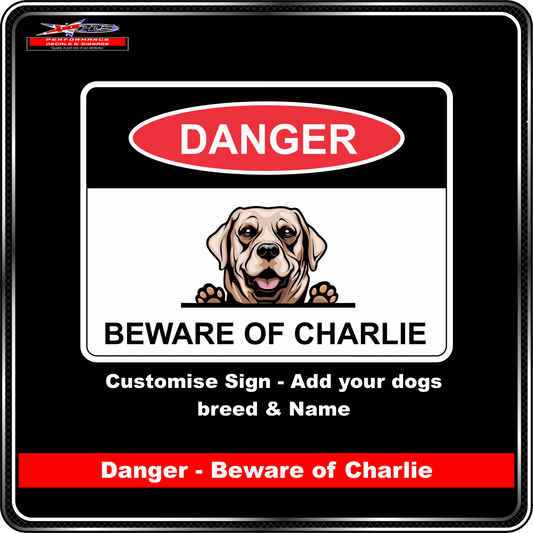 Dog Sign - Danger - Beware of Charlie