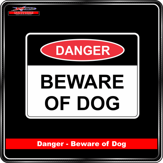 Dog Sign - Danger Beware of Dog