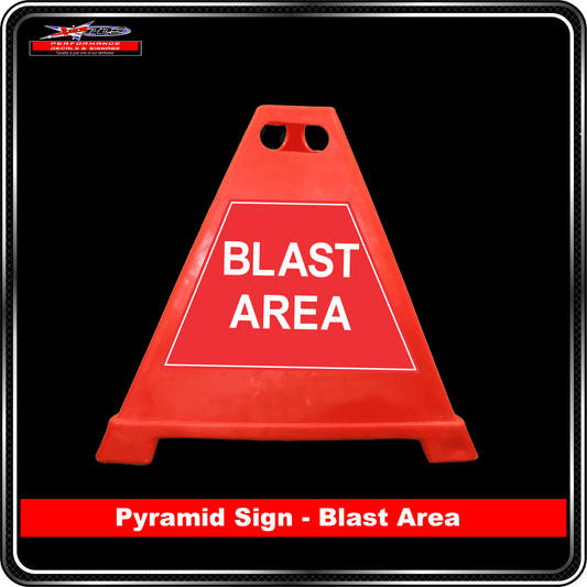 Pyramid Signs - Blast Area - Label to Suit Pyramids
