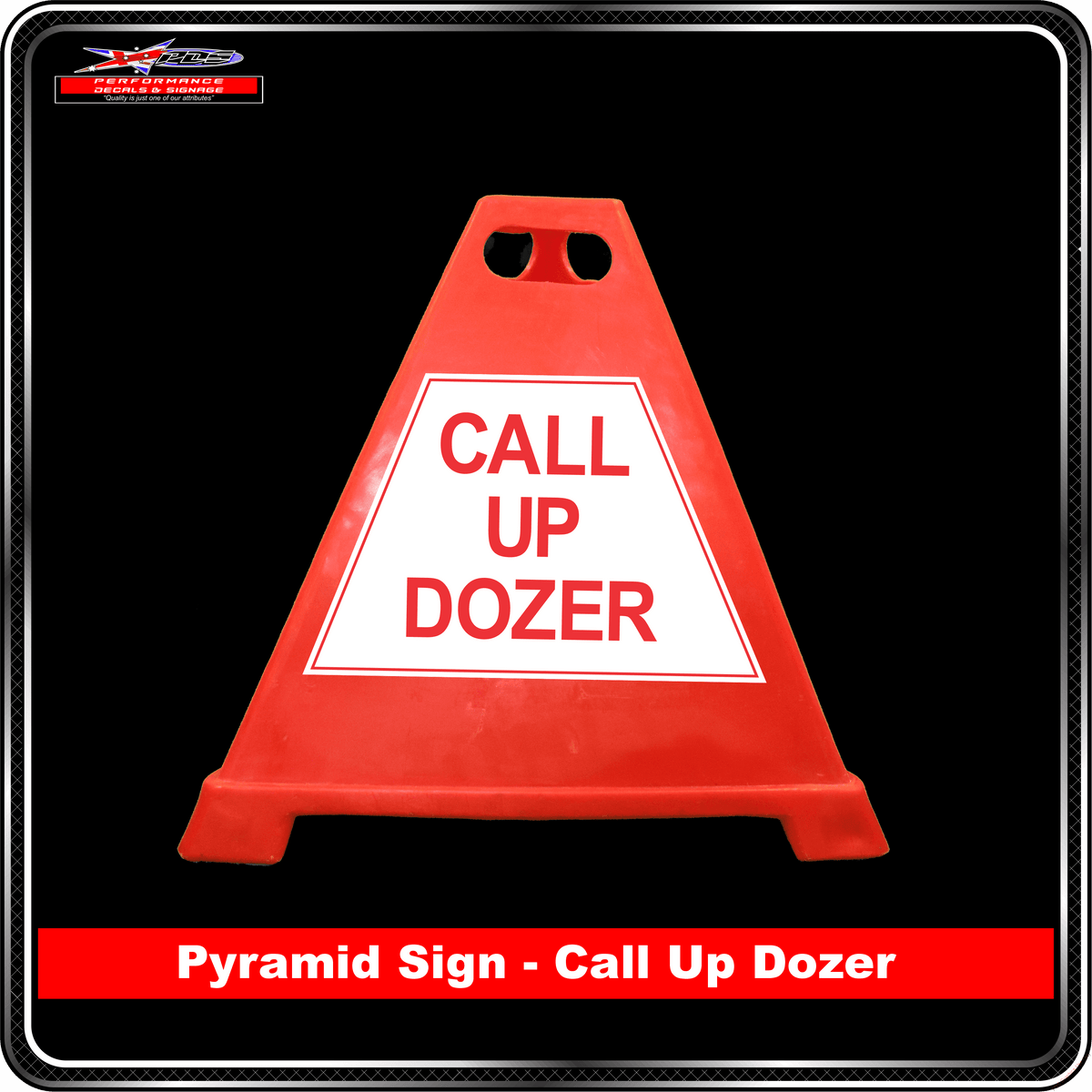Pyramid Signs - Call Up Dozer - Label to Suit Pyramids