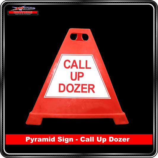 Pyramid Signs - Call Up Dozer - Label to Suit Pyramids